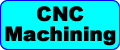 CNC Machining